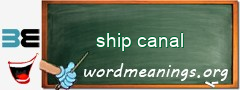 WordMeaning blackboard for ship canal